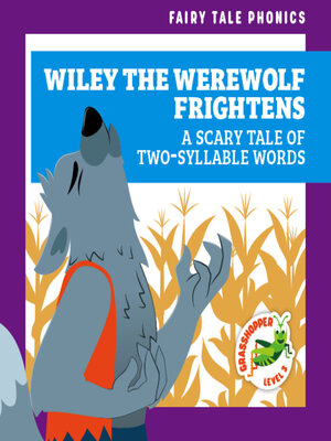 cover image of Wiley the Werewolf Frightens